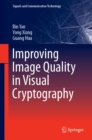Improving Image Quality in Visual Cryptography - eBook