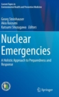 Nuclear Emergencies : A Holistic Approach to Preparedness and Response - Book