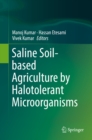 Saline Soil-based Agriculture by Halotolerant Microorganisms - eBook
