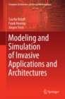 Modeling and Simulation of Invasive Applications and Architectures - eBook