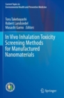 In Vivo Inhalation Toxicity Screening Methods for Manufactured Nanomaterials - Book