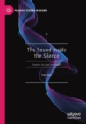 The Sound inside the Silence : Travels in the Sonic Imagination - Book