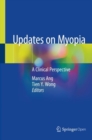 Updates on Myopia : A Clinical Perspective - Book