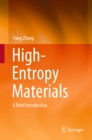 High-Entropy Materials : A Brief Introduction - eBook