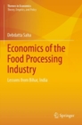 Economics of the Food Processing Industry : Lessons from Bihar, India - Book