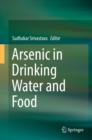 Arsenic in Drinking Water and Food - eBook