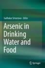 Arsenic in Drinking Water and Food - Book