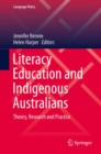 Literacy Education and Indigenous Australians : Theory, Research and Practice - eBook