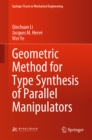 Geometric Method for Type Synthesis of Parallel Manipulators - eBook