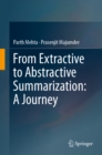 From Extractive to Abstractive Summarization: A Journey - eBook