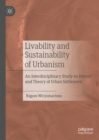 Livability and Sustainability of Urbanism : An Interdisciplinary Study on History and Theory of Urban Settlement - eBook