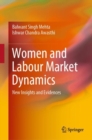 Women and Labour Market Dynamics : New Insights and Evidences - Book