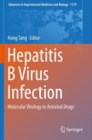 Hepatitis B Virus Infection : Molecular Virology to Antiviral Drugs - Book