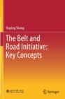 The Belt and Road Initiative: Key Concepts - Book
