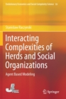 Interacting Complexities of Herds and Social Organizations : Agent Based Modeling - Book