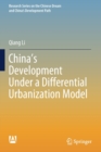 China’s Development Under a Differential Urbanization Model - Book