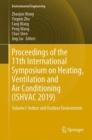 Proceedings of the 11th International Symposium on Heating, Ventilation and Air Conditioning (ISHVAC 2019) : Volume I: Indoor and Outdoor Environment - eBook
