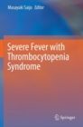 Severe Fever with Thrombocytopenia Syndrome - Book