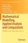 Mathematical Modelling, Applied Analysis and Computation : ICMMAAC 2018, Jaipur, India, July 6-8 - Book