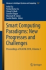 Smart Computing Paradigms: New Progresses and Challenges : Proceedings of ICACNI 2018, Volume 2 - eBook