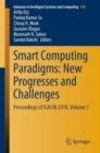 Smart Computing Paradigms: New Progresses and Challenges : Proceedings of ICACNI 2018, Volume 1 - eBook