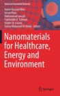 Nanomaterials for Healthcare, Energy and Environment - Book