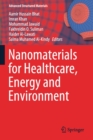 Nanomaterials for Healthcare, Energy and Environment - Book