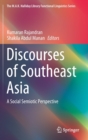 Discourses of Southeast Asia : A Social Semiotic Perspective - Book