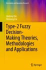 Type-2 Fuzzy Decision-Making Theories, Methodologies and Applications - eBook