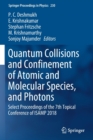 Quantum Collisions and Confinement of Atomic and Molecular Species, and Photons : Select Proceedings of the 7th Topical Conference of ISAMP 2018 - Book