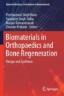 Biomaterials in Orthopaedics and Bone Regeneration : Design and Synthesis - Book
