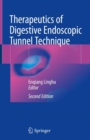 Therapeutics of Digestive Endoscopic Tunnel Technique - Book