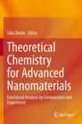 Theoretical Chemistry for Advanced Nanomaterials : Functional Analysis by Computation and Experiment - Book