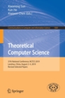Theoretical Computer Science : 37th National Conference, NCTCS 2019, Lanzhou, China, August 2-4, 2019, Revised Selected Papers - Book