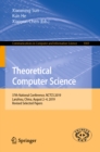 Theoretical Computer Science : 37th National Conference, NCTCS 2019, Lanzhou, China, August 2-4, 2019, Revised Selected Papers - eBook