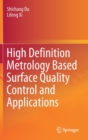 High Definition Metrology Based Surface Quality Control and Applications - Book