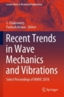 Recent Trends in Wave Mechanics and Vibrations : Select Proceedings of WMVC 2018 - Book