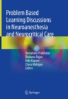 Problem Based Learning Discussions in Neuroanesthesia and Neurocritical Care - Book