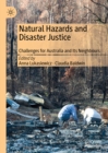 Natural Hazards and Disaster Justice : Challenges for Australia and Its Neighbours - eBook