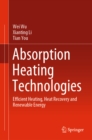 Absorption Heating Technologies : Efficient Heating, Heat Recovery and Renewable Energy - eBook