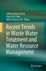 Recent Trends in Waste Water Treatment and Water Resource Management - eBook