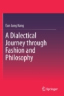 A Dialectical Journey through Fashion and Philosophy - Book