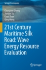 21st Century Maritime Silk Road: Wave Energy Resource Evaluation - Book
