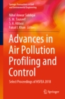 Advances in Air Pollution Profiling and Control : Select Proceedings of HSFEA 2018 - eBook