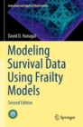 Modeling Survival Data Using Frailty Models : Second Edition - Book