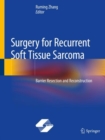 Surgery for Recurrent Soft Tissue Sarcoma : Barrier Resection and Reconstruction - Book