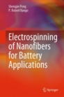 Electrospinning of Nanofibers for Battery Applications - eBook