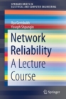 Network Reliability : A Lecture Course - Book