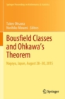 Bousfield Classes and Ohkawa's Theorem : Nagoya, Japan, August 28-30, 2015 - Book