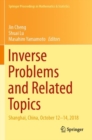 Inverse Problems and Related Topics : Shanghai, China, October 12-14, 2018 - Book